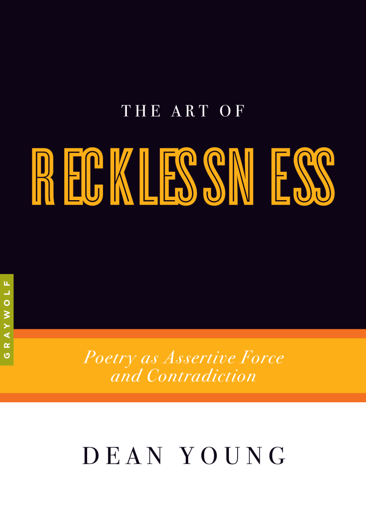 The Art of Recklessness