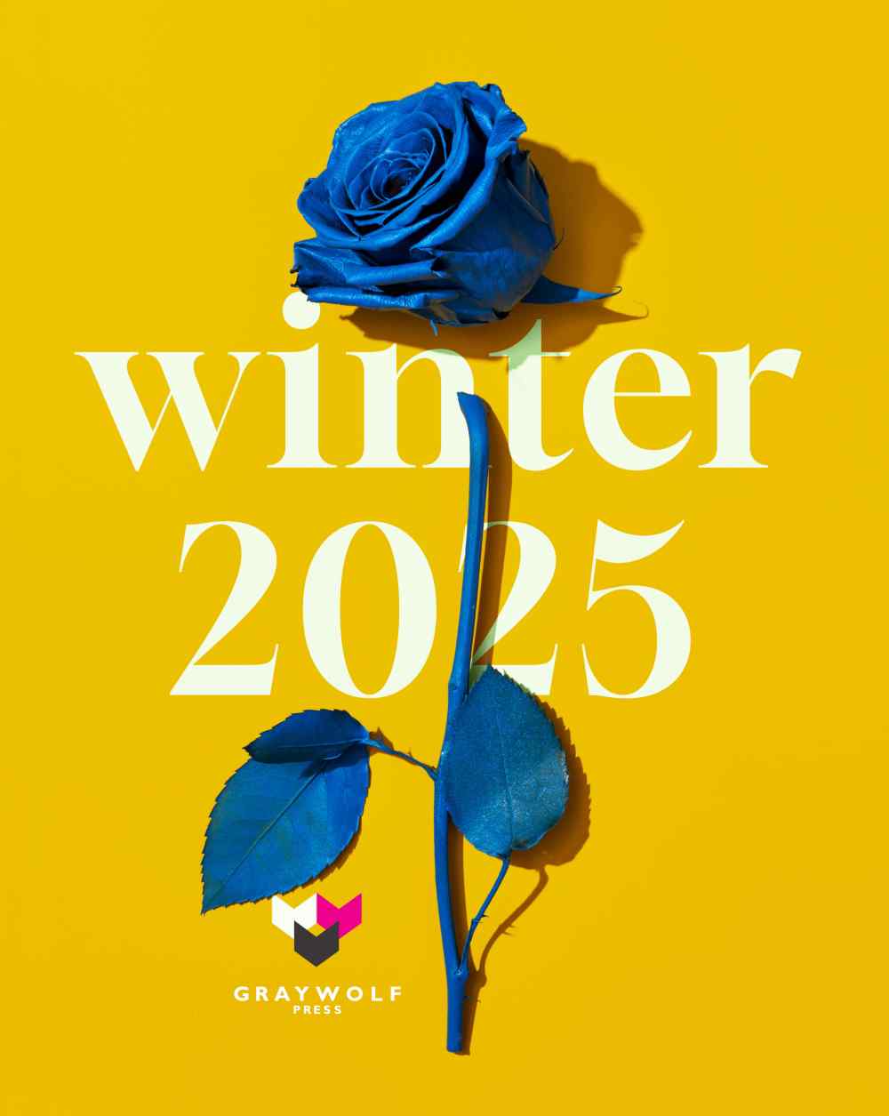 catalog cover with blue rose on yellow background. it reads "Winter 2025" with Graywolf logo in lower left corner.